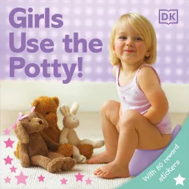 Girls Use the Potty! Paperback  Picture Book, August 18, 2008